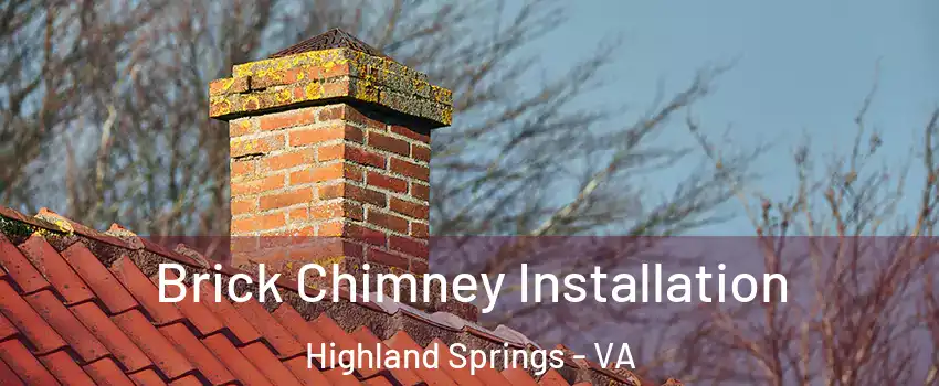  Brick Chimney Installation Highland Springs - VA