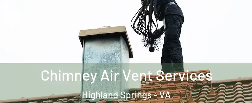  Chimney Air Vent Services Highland Springs - VA
