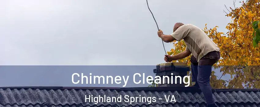  Chimney Cleaning Highland Springs - VA
