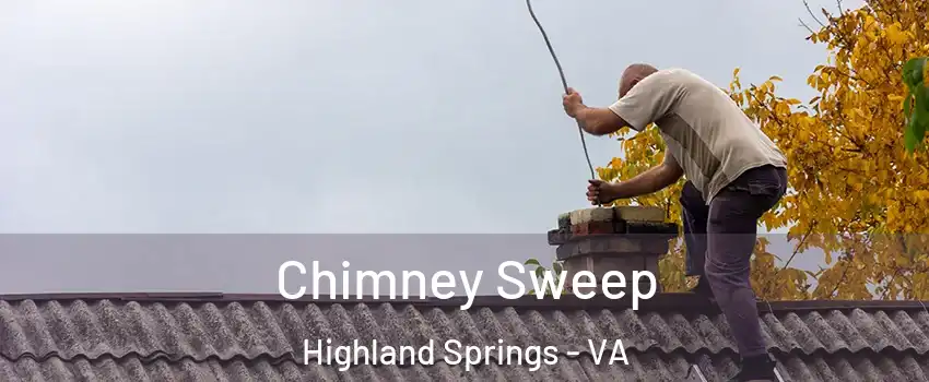  Chimney Sweep Highland Springs - VA