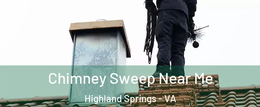  Chimney Sweep Near Me Highland Springs - VA