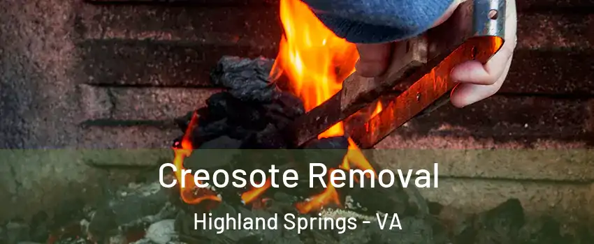  Creosote Removal Highland Springs - VA