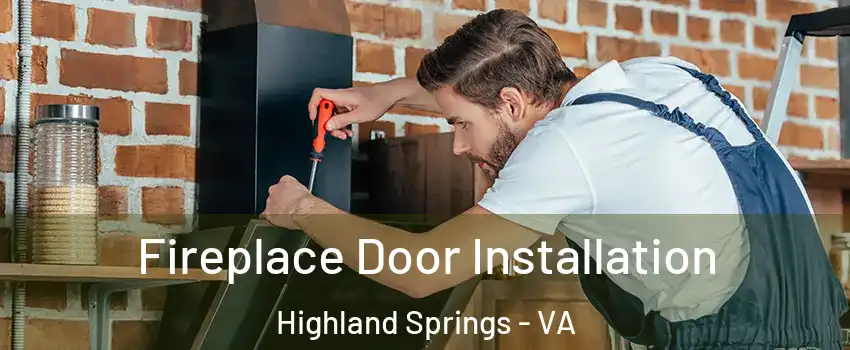  Fireplace Door Installation Highland Springs - VA