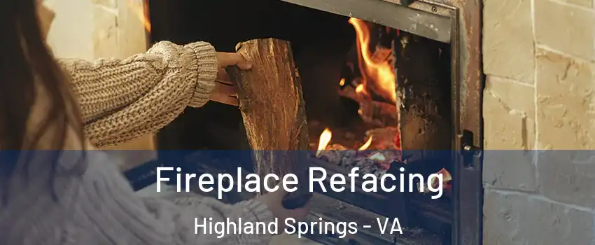  Fireplace Refacing Highland Springs - VA