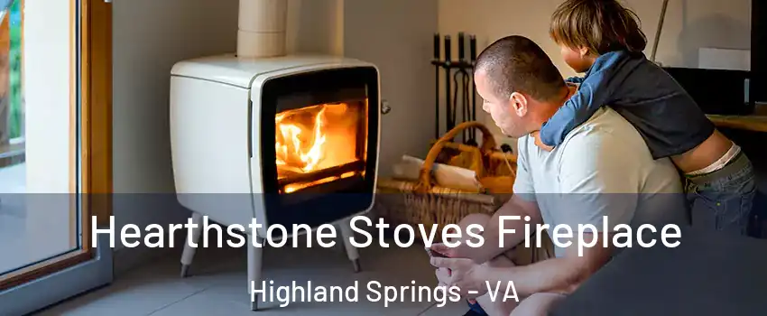  Hearthstone Stoves Fireplace Highland Springs - VA