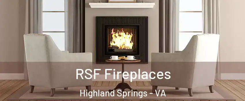  RSF Fireplaces Highland Springs - VA