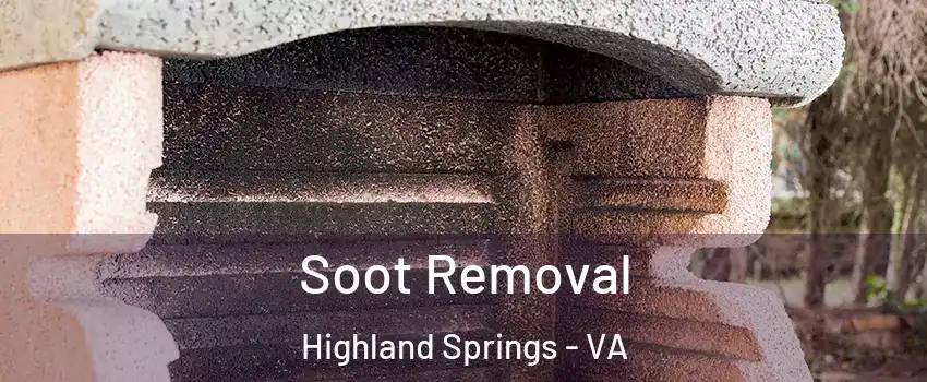  Soot Removal Highland Springs - VA